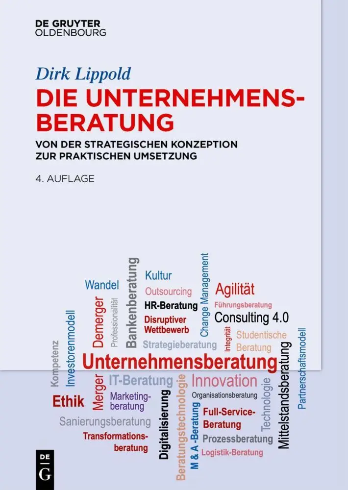 Cover: 9783110785500 | Die Unternehmensberatung | Dirk Lippold | Buch | XXIV | Deutsch | 2022