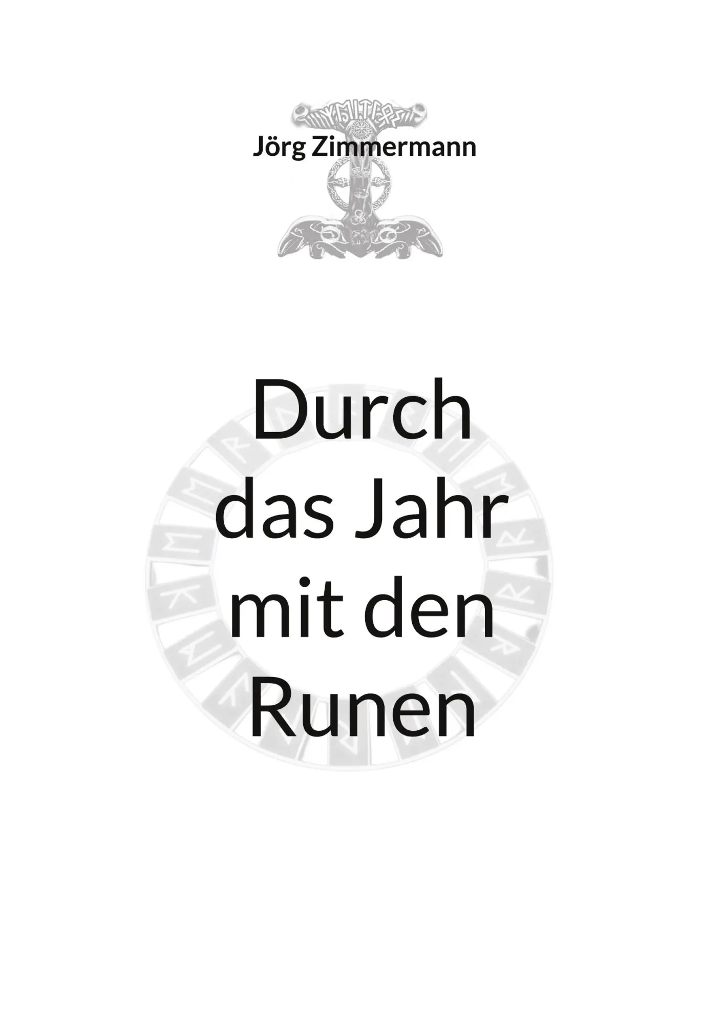 Cover: 9783695745500 | Durch das Jahr mit den Runen | Jörg Zimmermann | Taschenbuch | 270 S.