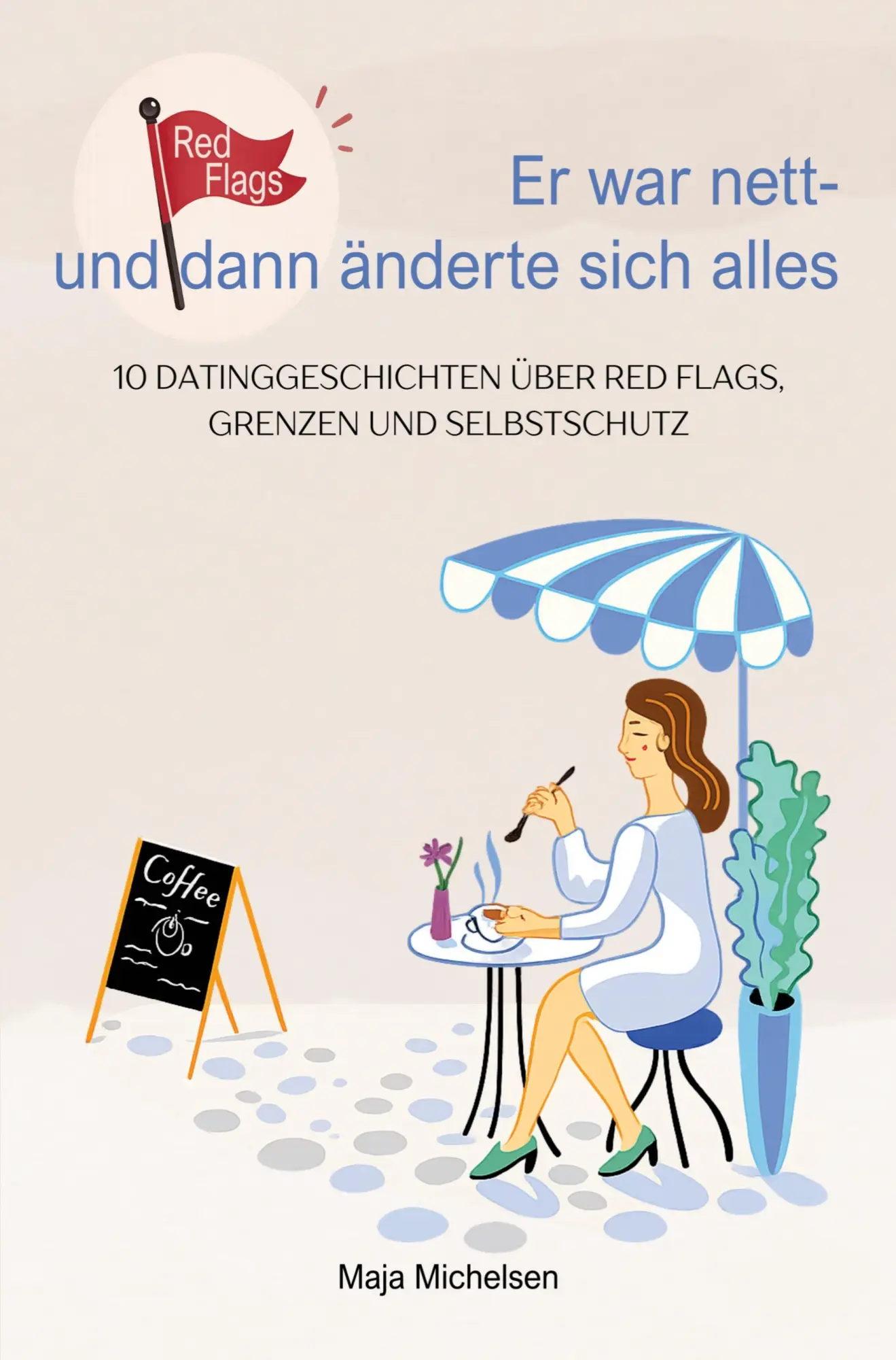 Cover: 9789403915500 | Er war nett - und dann änderte sich alles | Maja Michelsen | Buch