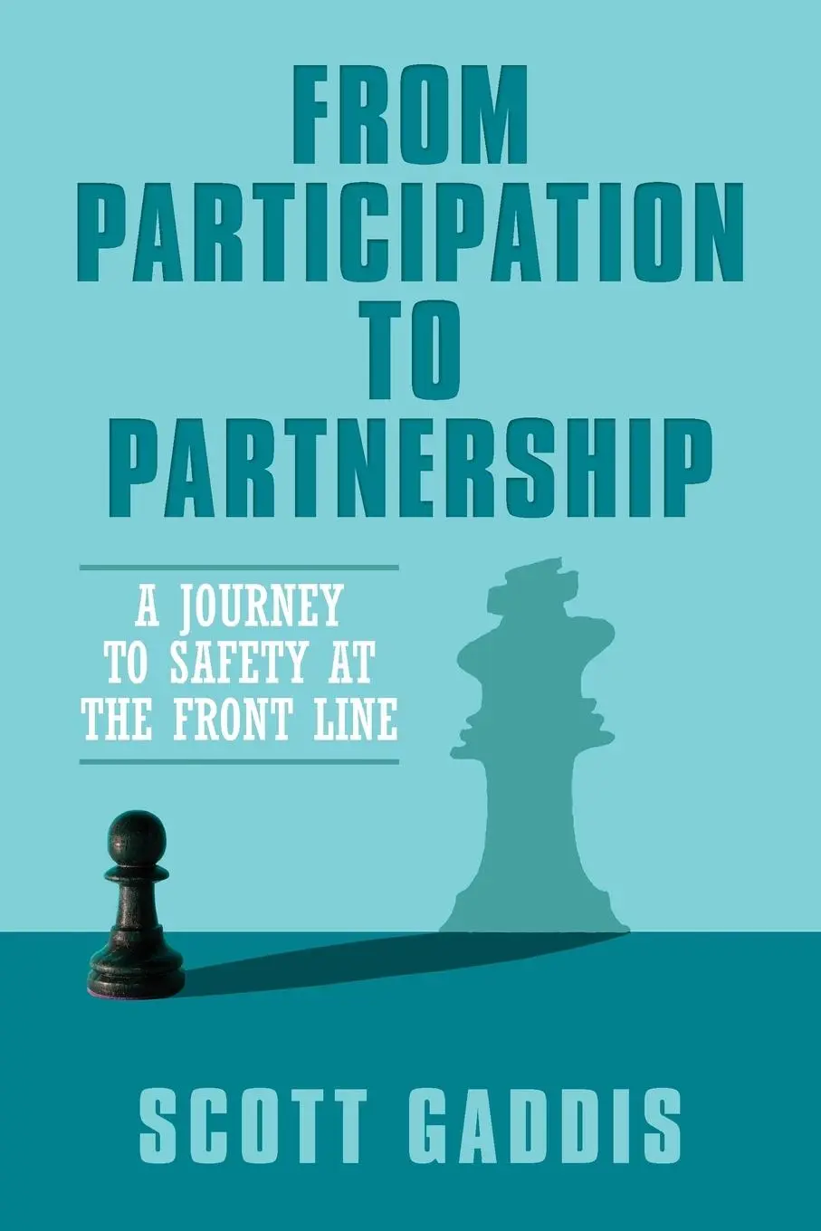 Cover: 9798822945500 | From Participation to Partnership | Scott Gaddis | Taschenbuch | 2024