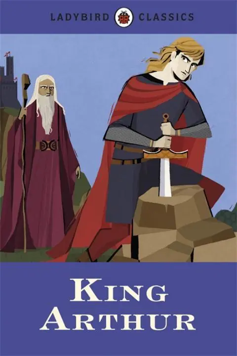 Cover: 9780723295600 | Ladybird Classics King Arthur | Ladybird | Buch | Gebunden | Englisch