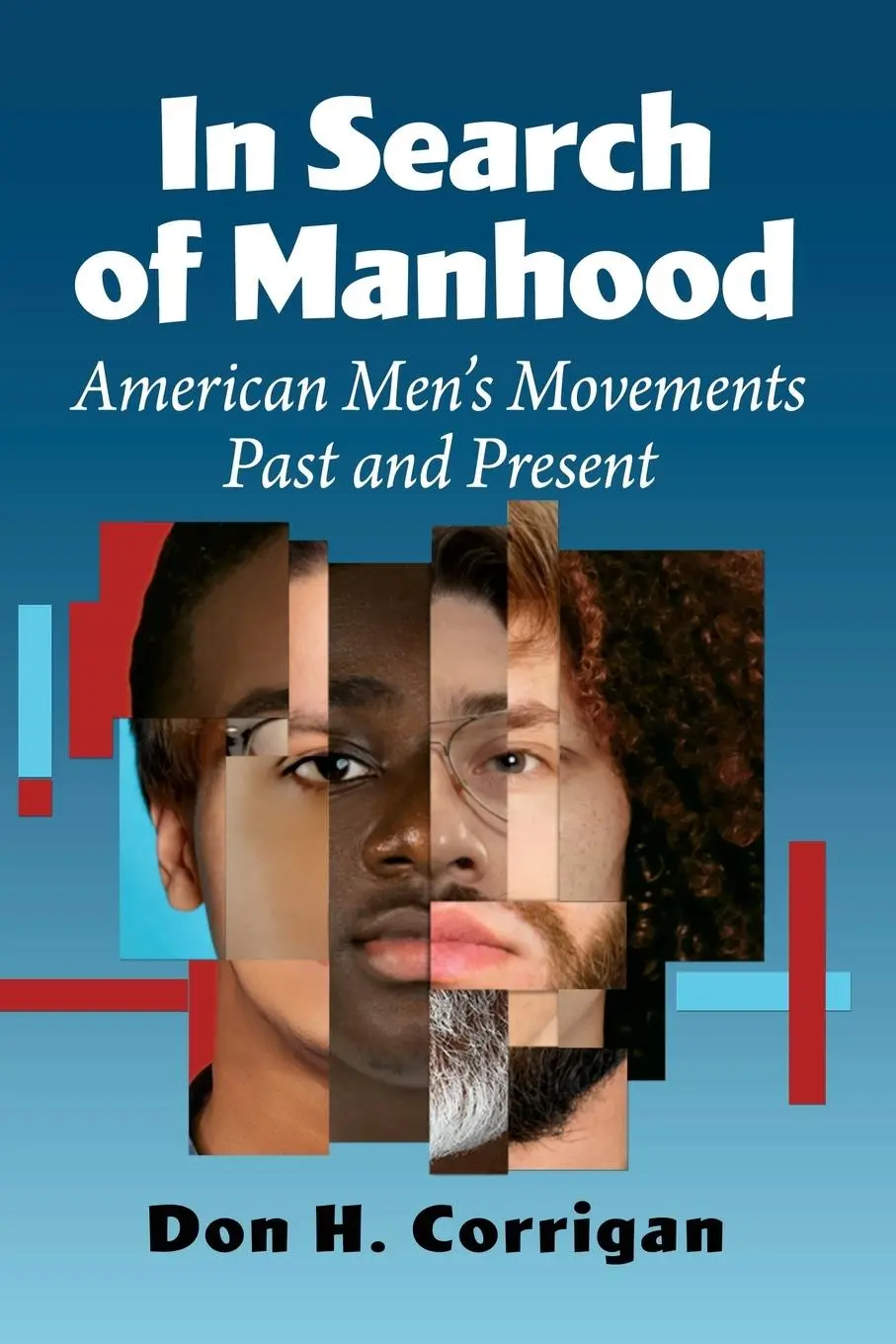 Cover: 9781476695600 | In Search of Manhood | American Men's Movements Past and Present