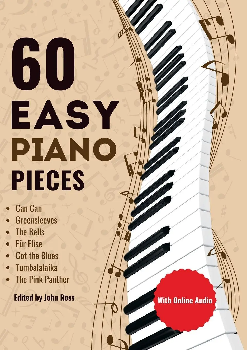 Cover: 9781763795600 | 60 Easy Piano Pieces | For beginners, kids and adults | John Ross