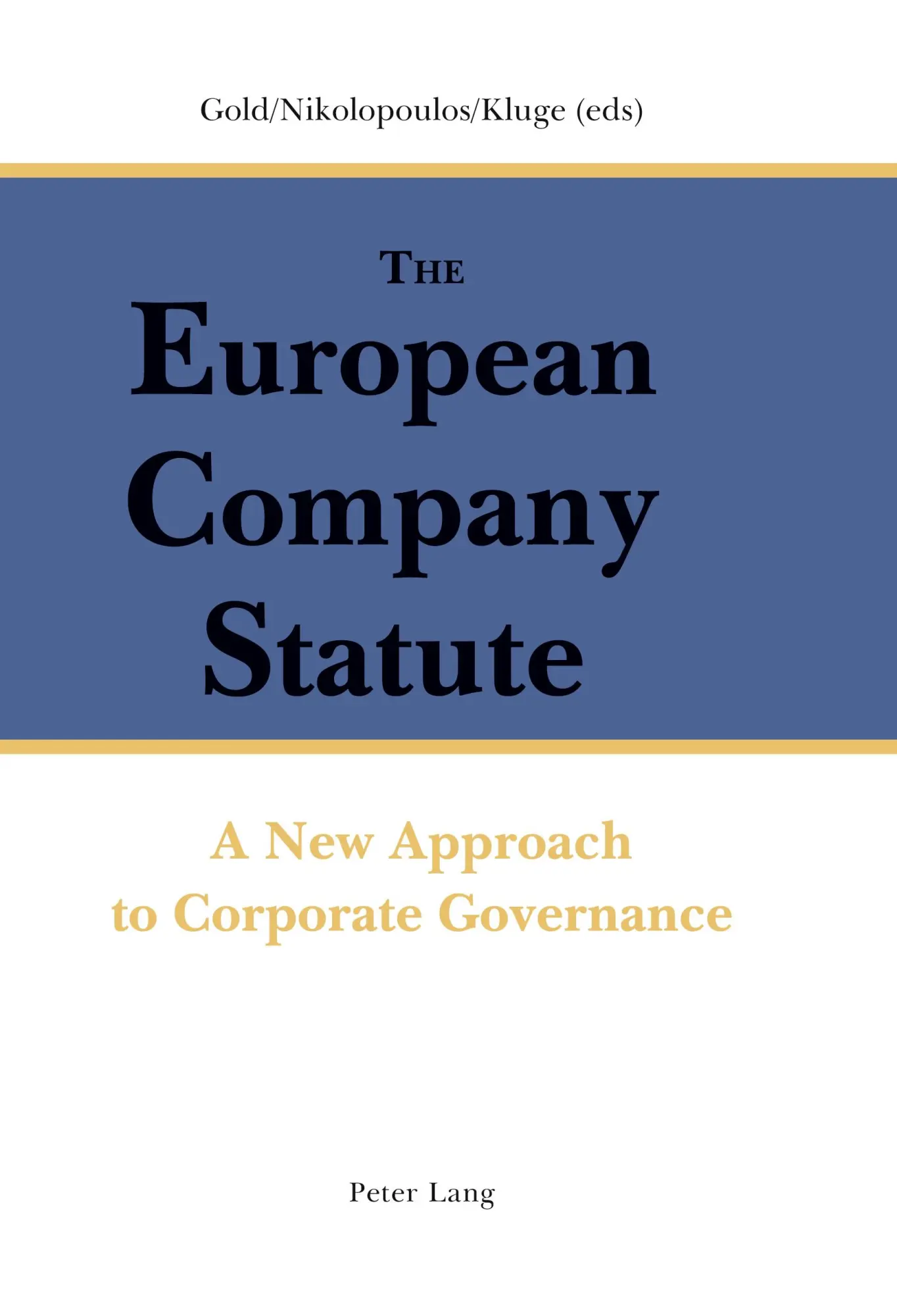 Cover: 9783039115600 | The European Company Statute | A New Approach to Corporate Governance