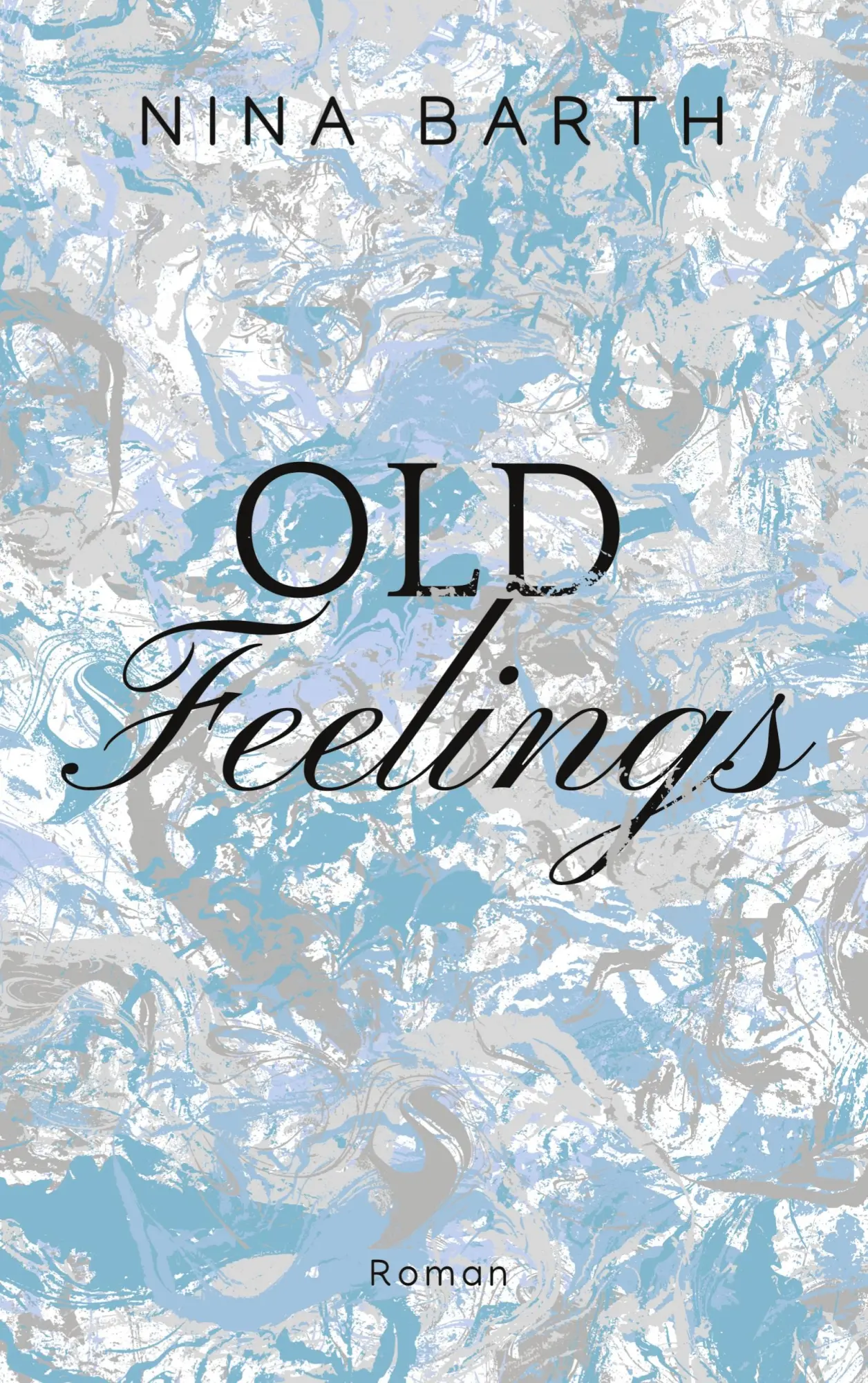 Cover: 9783740725600 | Old Feelings | Nina Barth | Taschenbuch | New Love | Paperback | 2023