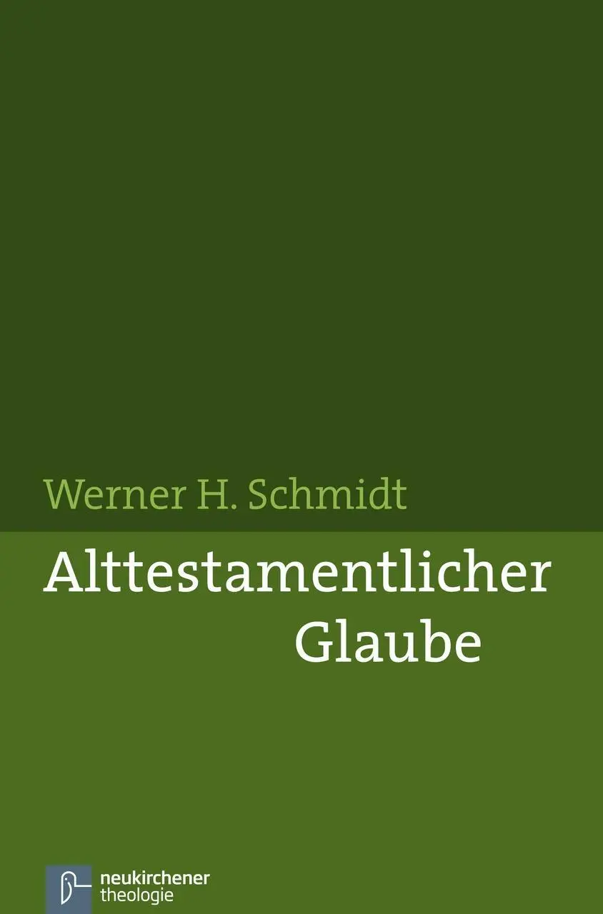 Cover: 9783788725600 | Alttestamentlicher Glaube | Werner H Schmidt | Taschenbuch | XIV