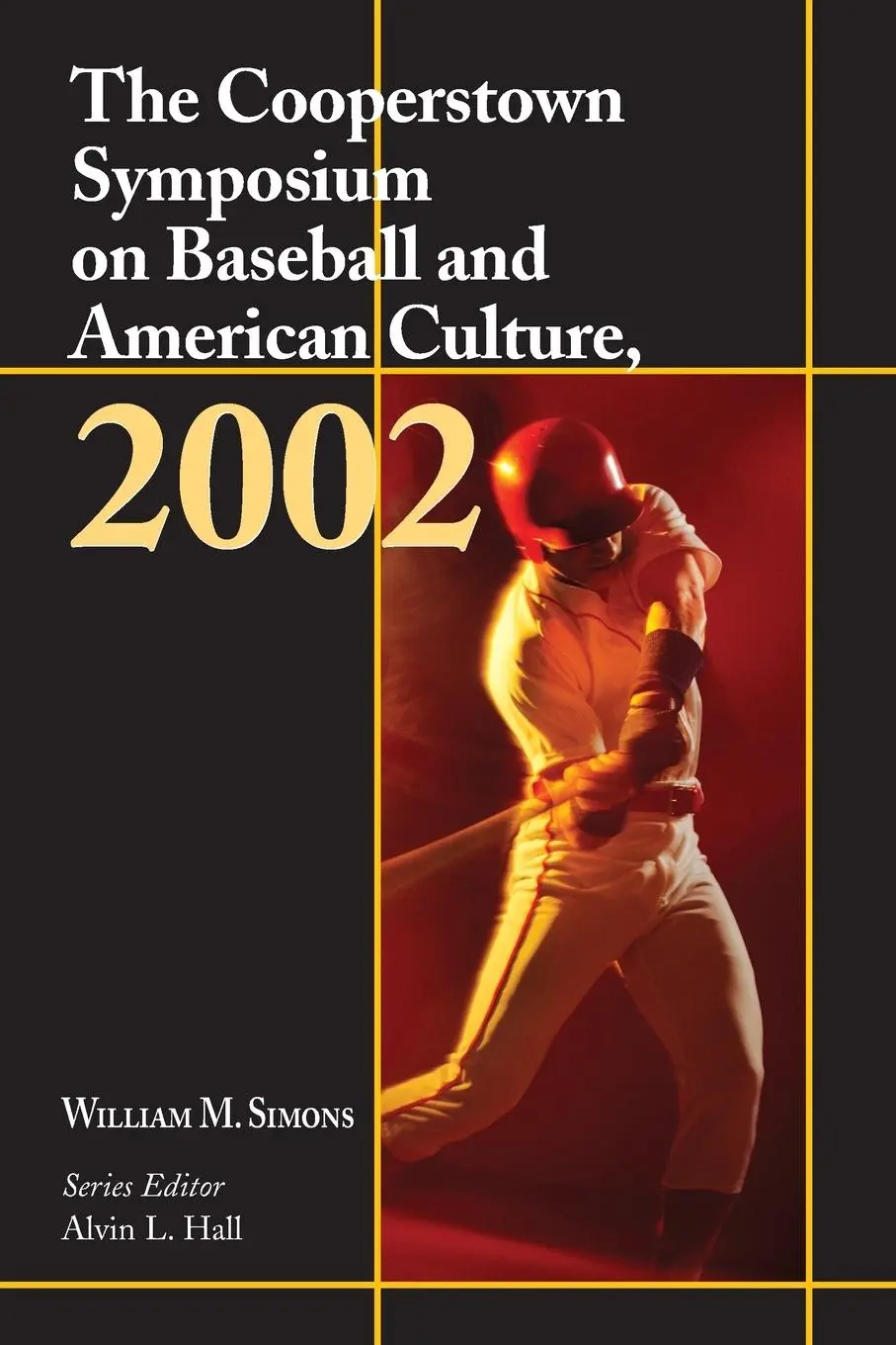 Cover: 9780786415700 | The Cooperstown Symposium on Baseball and American Culture, 2002