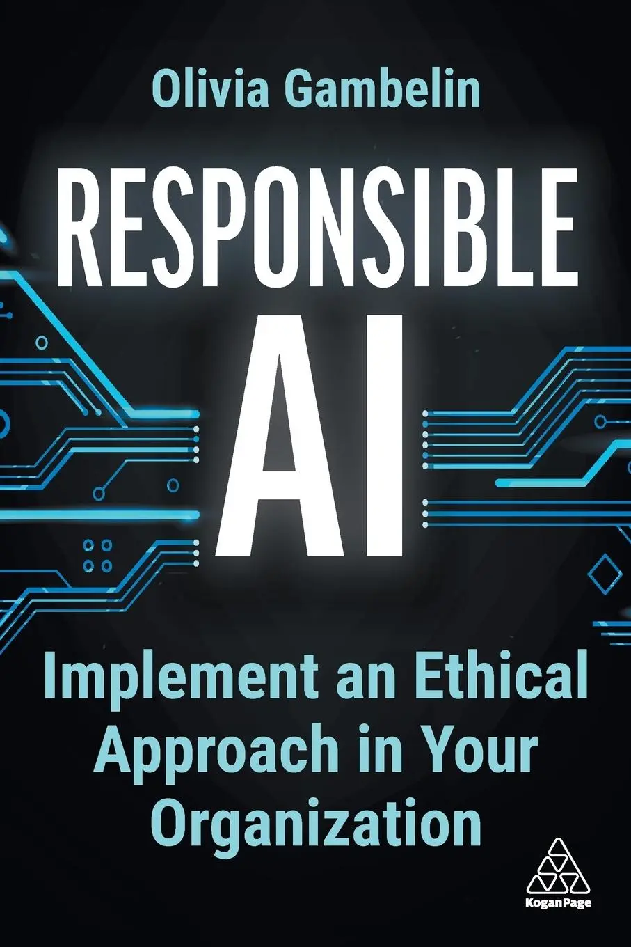 Cover: 9781398615700 | Responsible AI | Implement an Ethical Approach in your Organization
