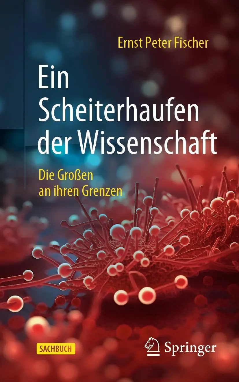 Cover: 9783662675700 | Ein Scheiterhaufen der Wissenschaft | Die Großen an ihren Grenzen