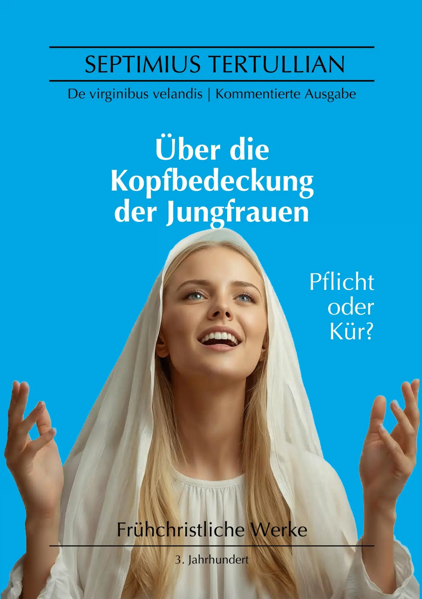 Cover: 9783695105700 | Über die Kopfbedeckung der Jungfrauen | De virginibus velandis | Buch