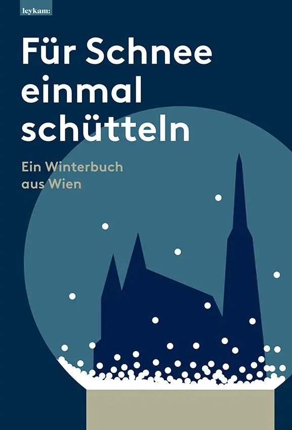 Cover: 9783701105700 | Für Schnee einmal schütteln. Ein Winterbuch aus Wien | Noggler-Gürtler