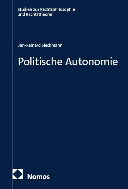 Cover: 9783756035700 | Politische Autonomie | Jan-Reinard Sieckmann | Buch | 250 S. | Deutsch