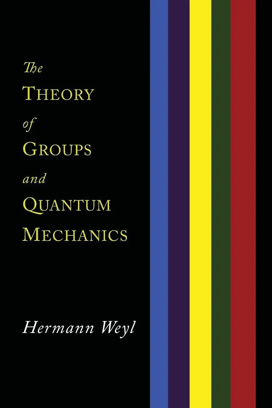 Cover: 9781614275800 | The Theory of Groups and Quantum Mechanics | Hermann Weyl | Buch