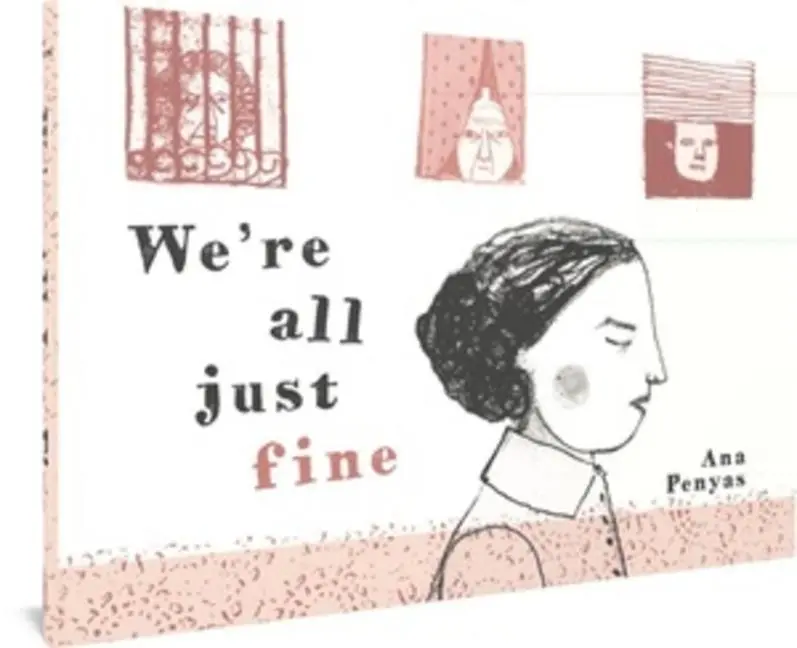 Cover: 9781683965800 | We're All Just Fine | Ana Penyas | Buch | Gebunden | Englisch | 2023