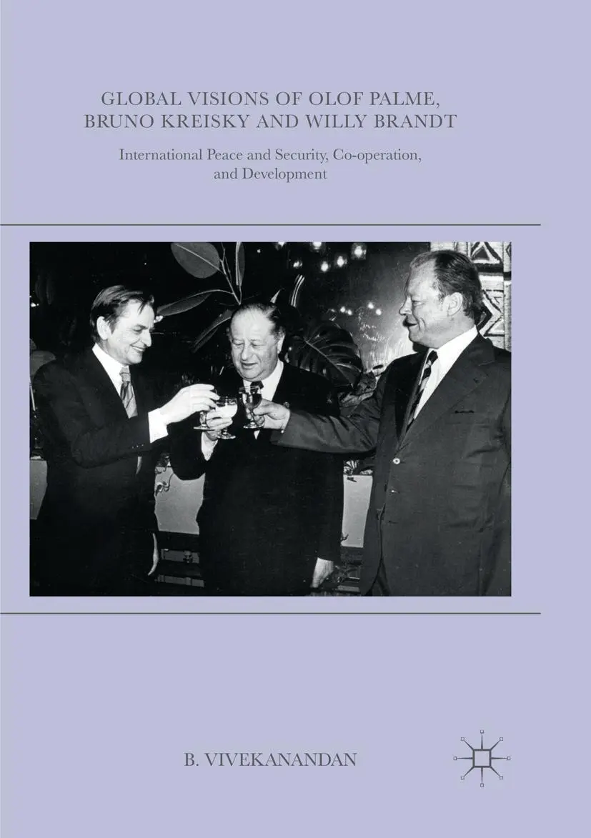 Cover: 9783319815800 | Global Visions of Olof Palme, Bruno Kreisky and Willy Brandt | Buch