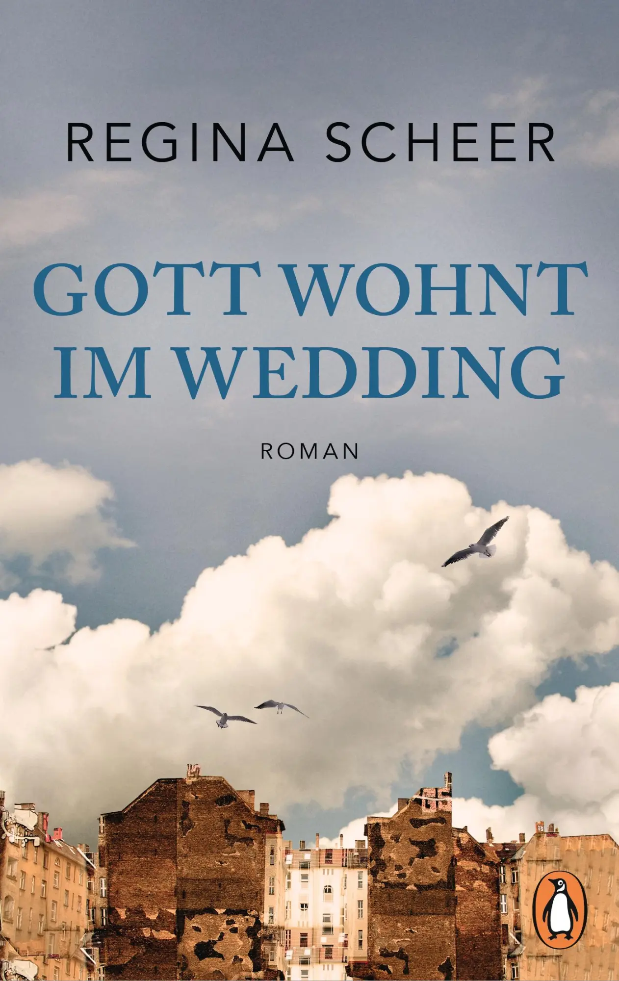 Cover: 9783328105800 | Gott wohnt im Wedding | Roman | Regina Scheer | Taschenbuch | 432 S.