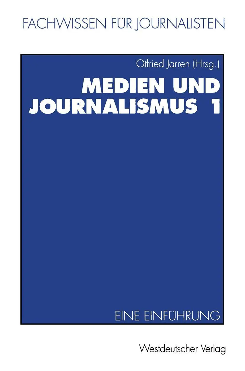 Cover: 9783531125800 | Medien und Journalismus 1 | Eine Einführung | Otfried Jarren | Buch