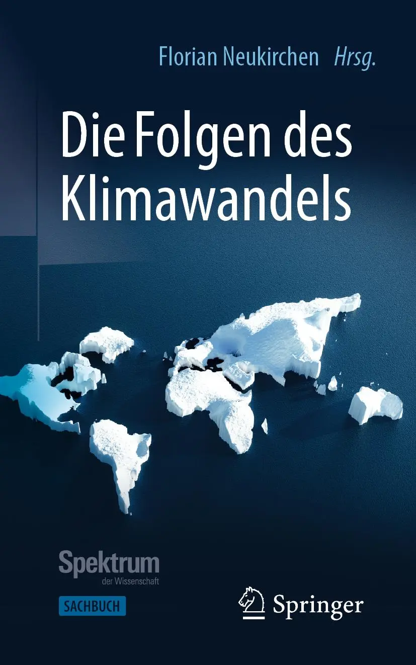 Cover: 9783662595800 | Die Folgen des Klimawandels | Florian Neukirchen | Taschenbuch | xxxi