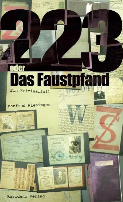 Cover: 9783701715800 | 223 oder Das Faustpfand | Ein Kriminalfall | Manfred Wieninger | Buch