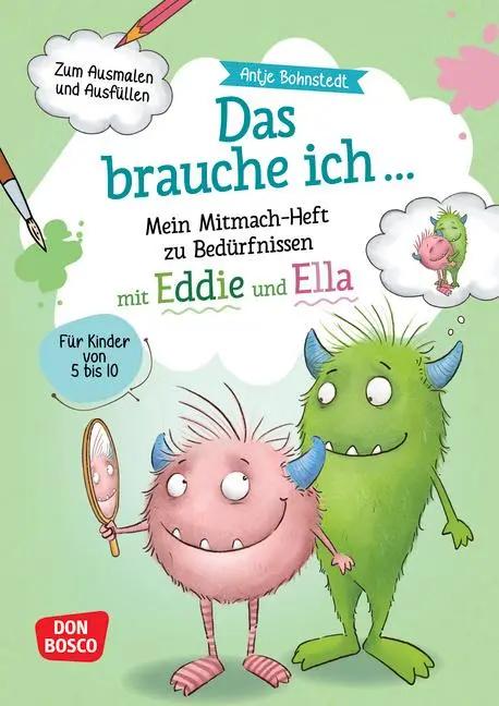 Cover: 9783769825800 | Das brauche ich ... Mein Mitmach-Heft zu Bedürfnissen mit Eddie und...