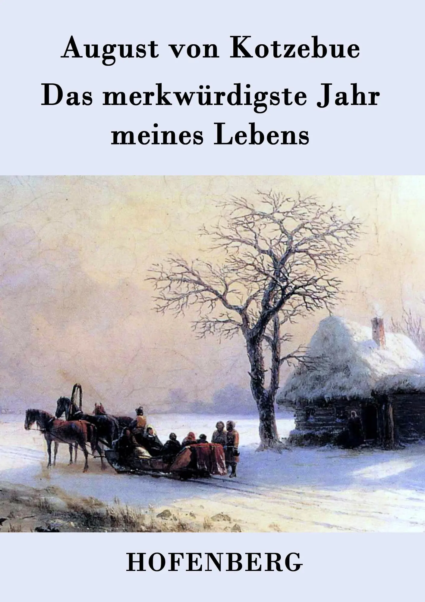 Cover: 9783843075800 | Das merkwürdigste Jahr meines Lebens | August von Kotzebue | Buch