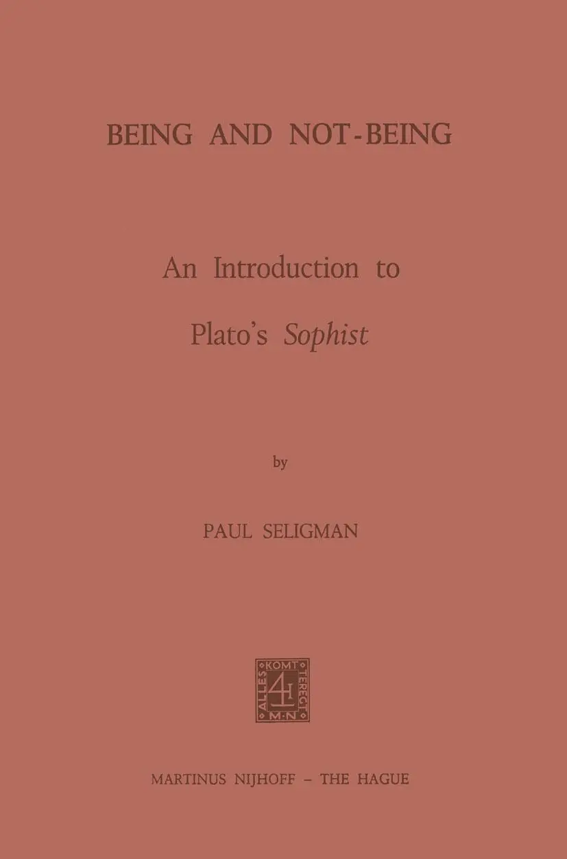 Cover: 9789024715800 | Being and Not-Being | An Introduction to Plato's Sophist | P. Seligman