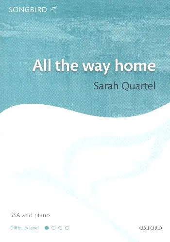 Cover: 9780193525900 | All The Way Home | Sarah Quartel | Chorpartitur | EAN 9780193525900