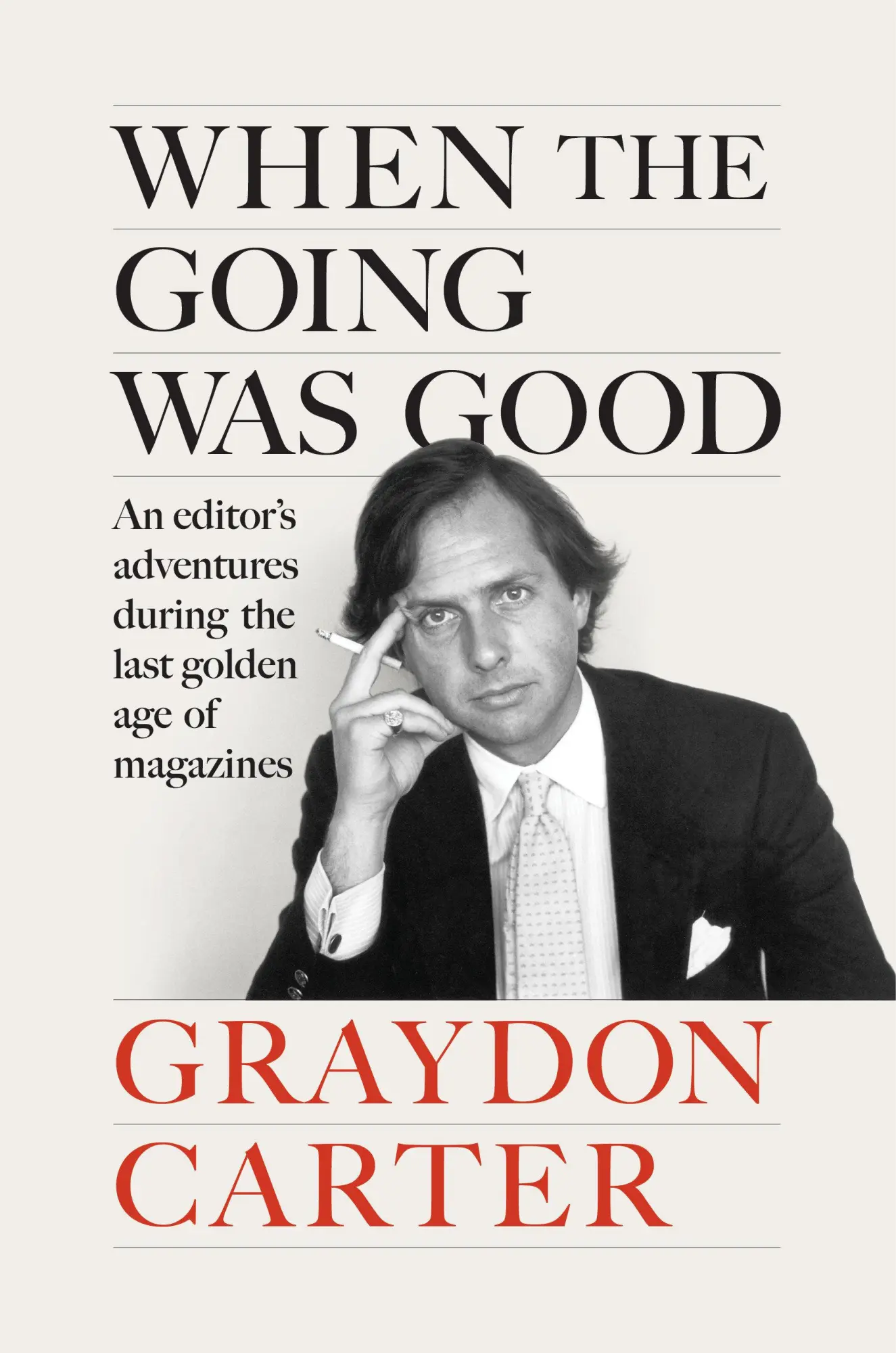 Cover: 9780593655900 | When the Going Was Good | Graydon Carter | Buch | Englisch | 2025