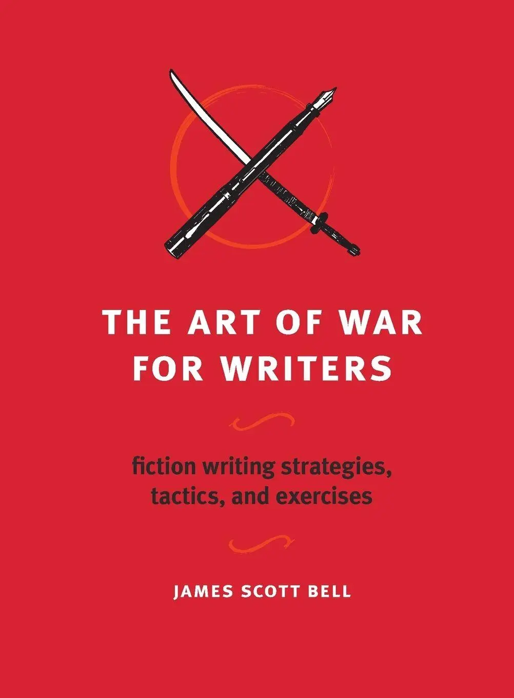 Cover: 9781582975900 | The Art of War for Writers | James Scott Bell | Taschenbuch | Englisch