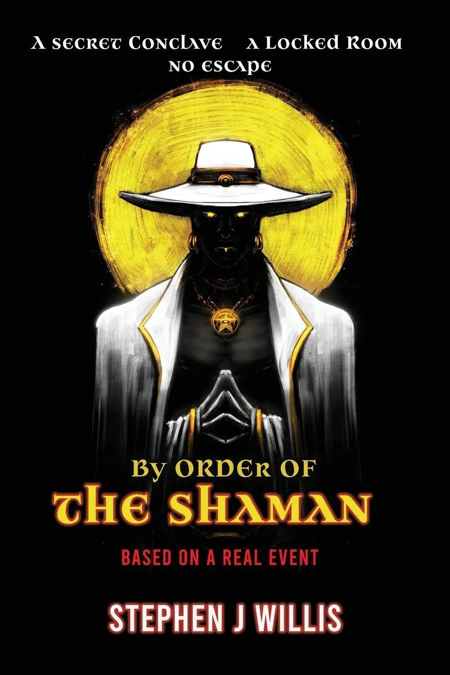 Cover: 9781915465900 | By Order of the Shaman | Stephen J Willis | Taschenbuch | Englisch