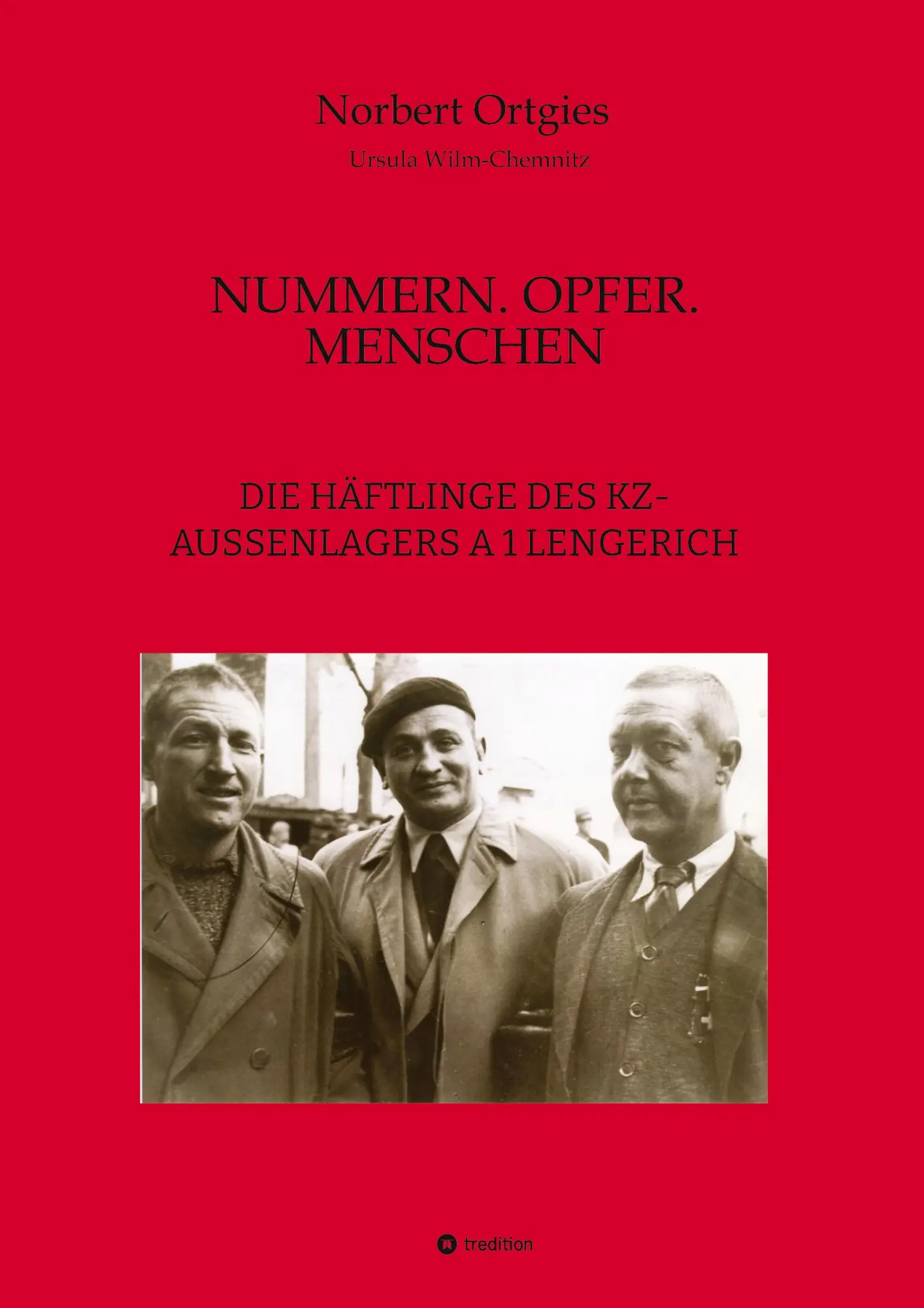 Cover: 9783384535900 | NUMMERN. OPFER. MENSCHEN | Norbert Ortgies (u. a.) | Buch | 316 S.