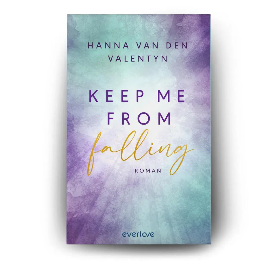 Bild: 9783492065900 | Keep me from falling | Hanna van den Valentyn | Taschenbuch | 384 S.