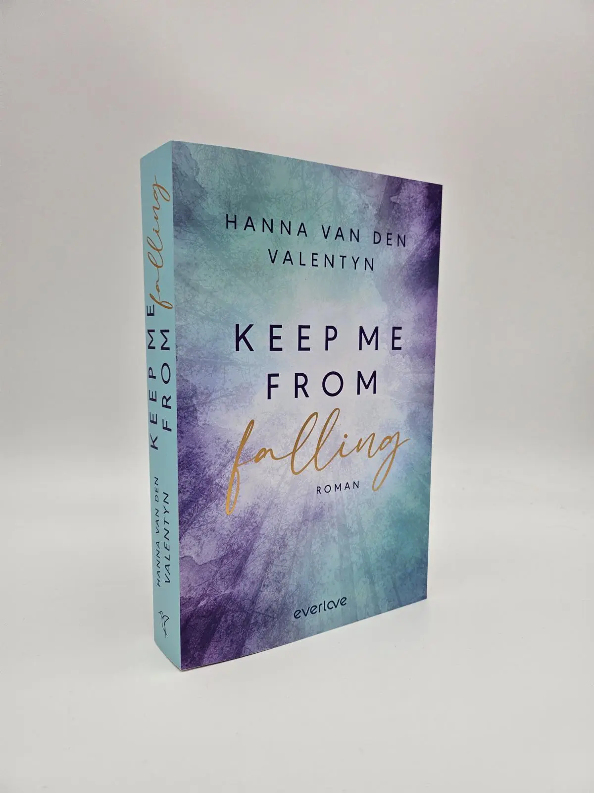 Bild: 9783492065900 | Keep me from falling | Hanna van den Valentyn | Taschenbuch | 384 S.
