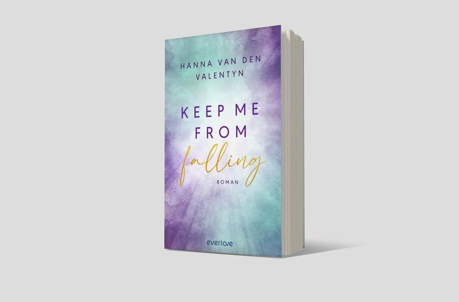 Bild: 9783492065900 | Keep me from falling | Hanna van den Valentyn | Taschenbuch | 384 S.