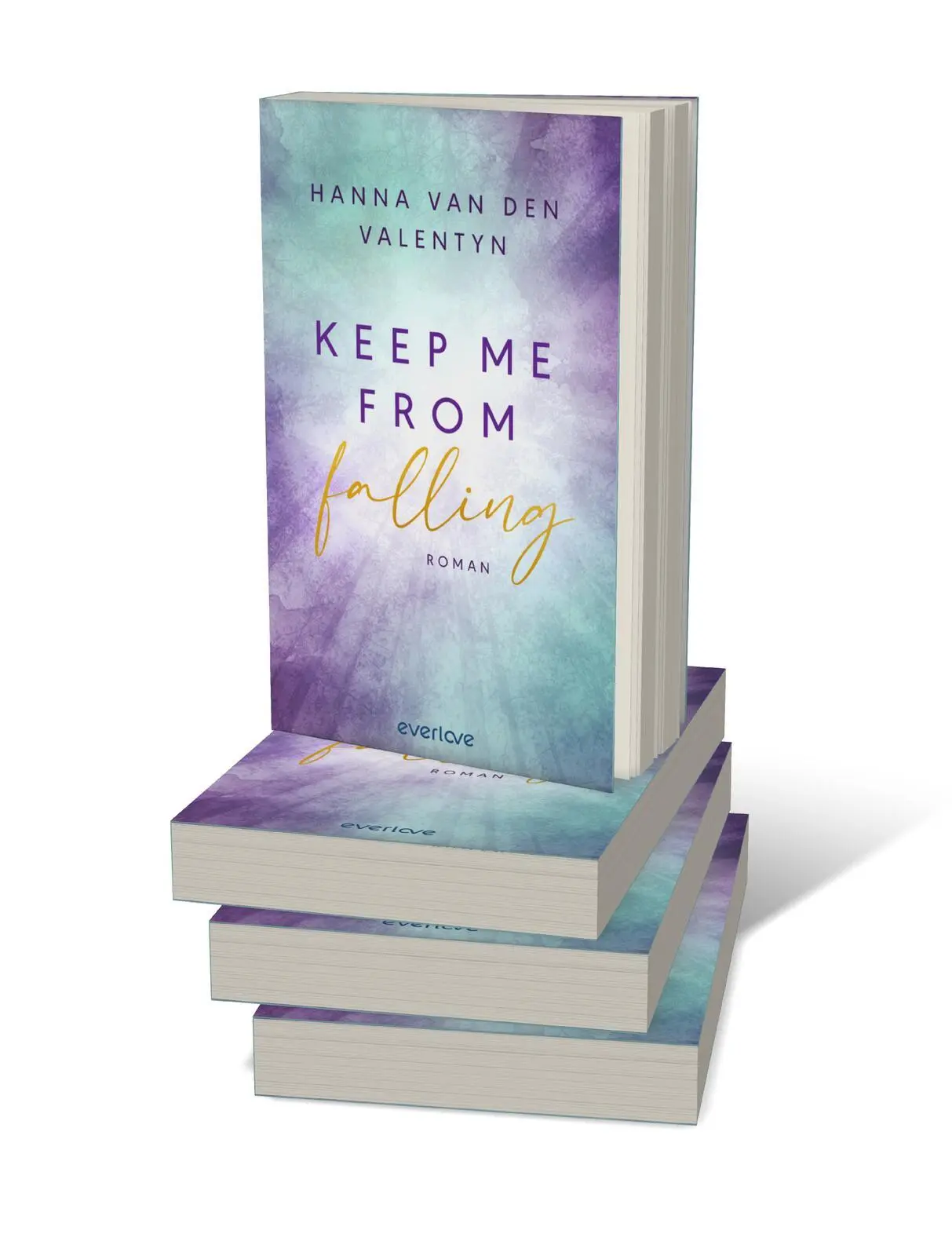 Bild: 9783492065900 | Keep me from falling | Hanna van den Valentyn | Taschenbuch | 384 S.