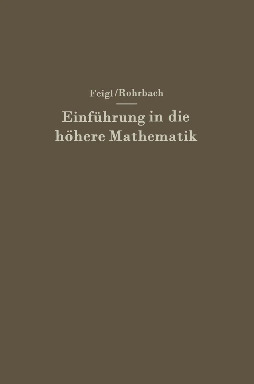 Cover: 9783642925900 | Einführung in die höhere Mathematik | Georg Feigl | Taschenbuch | viii