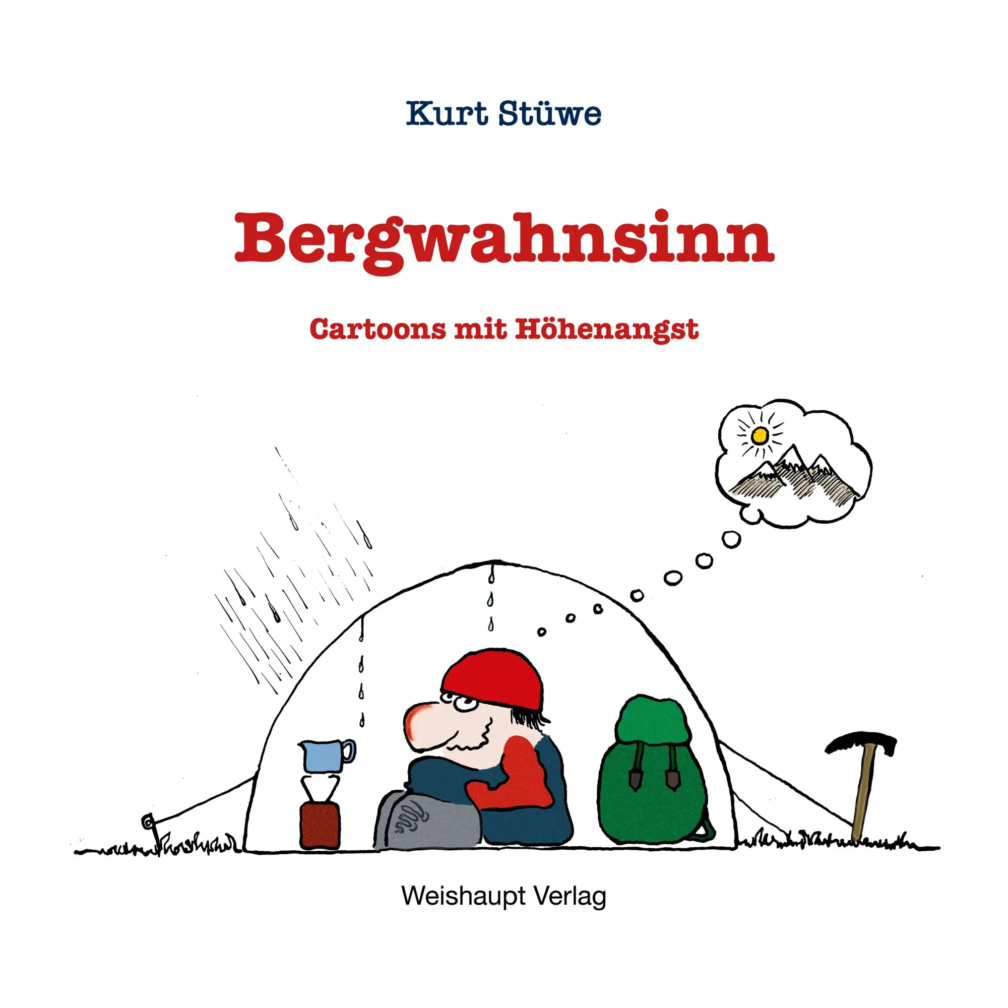Cover: 9783705905900 | Bergwahnsinn | Cartoons mit Höhenangst | Kurt Stüwe | Buch | Deutsch