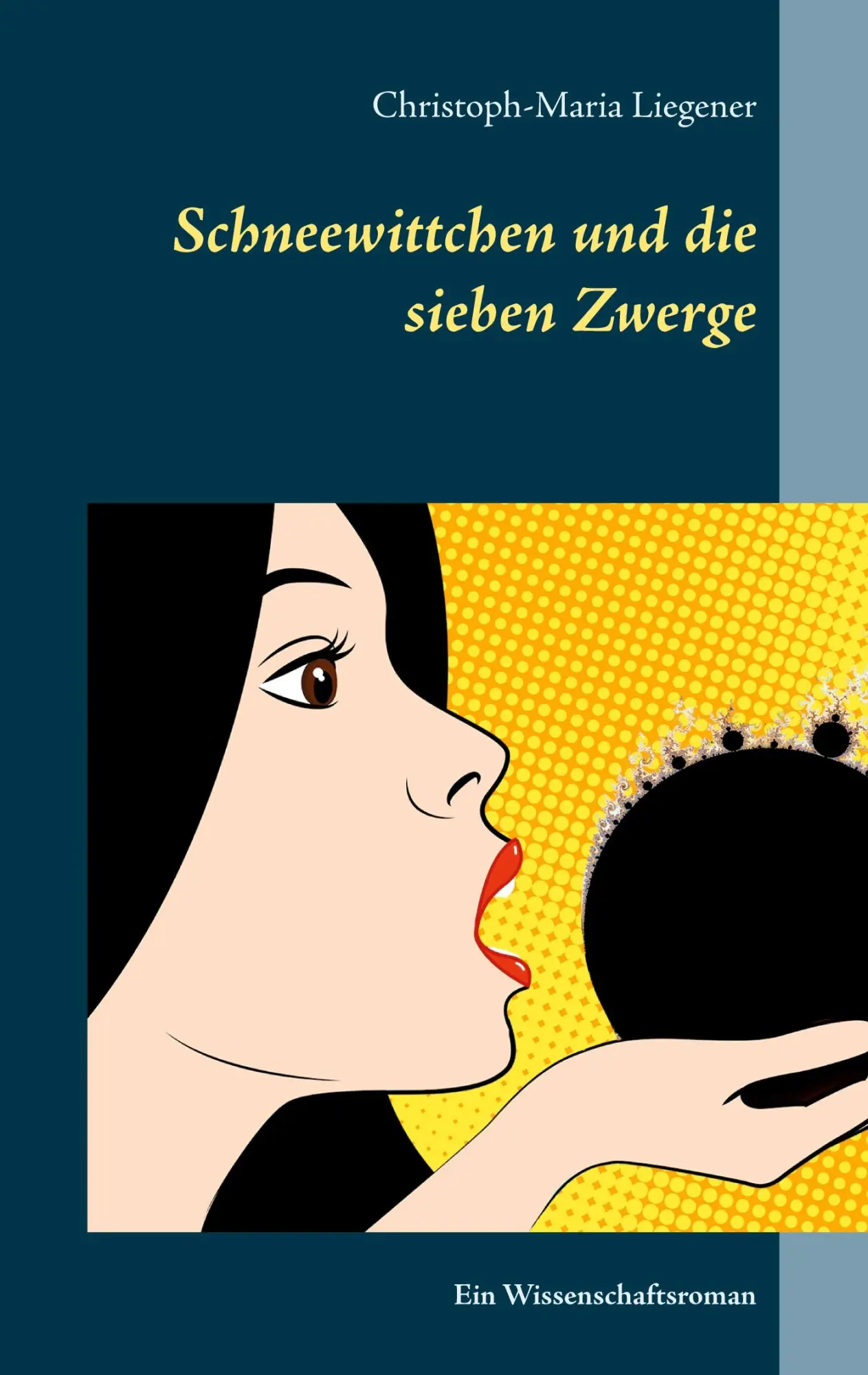 Cover: 9783753425900 | Schneewittchen und die sieben Zwerge | Ein Wissenschaftsroman | Buch