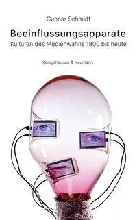Cover: 9783826095900 | Beeinflussungsapparate | Kulturen des Medienwahns 1800 bis heute