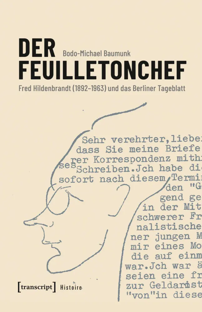 Cover: 9783837675900 | Der Feuilletonchef | Bodo-Michael Baumunk | Taschenbuch | 408 S.