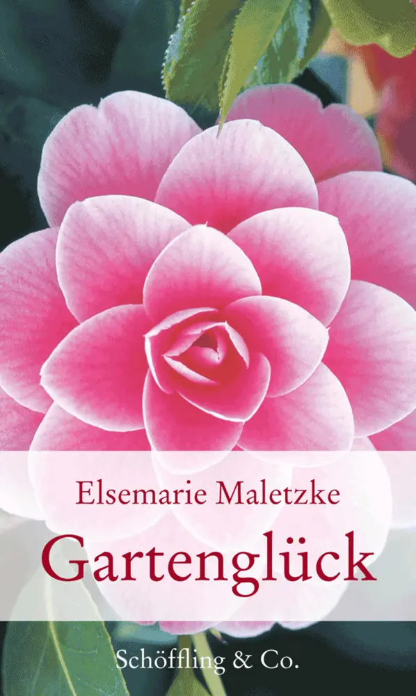 Cover: 9783895615900 | Gartenglück | Elsemarie Maletzke | Buch | Mit Lesebändchen. | 160 S.