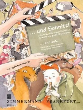 Cover: 9790010355900 | Und Schnitt! | Zehn Stücke für kleine und große Filmliebhaber | Werner