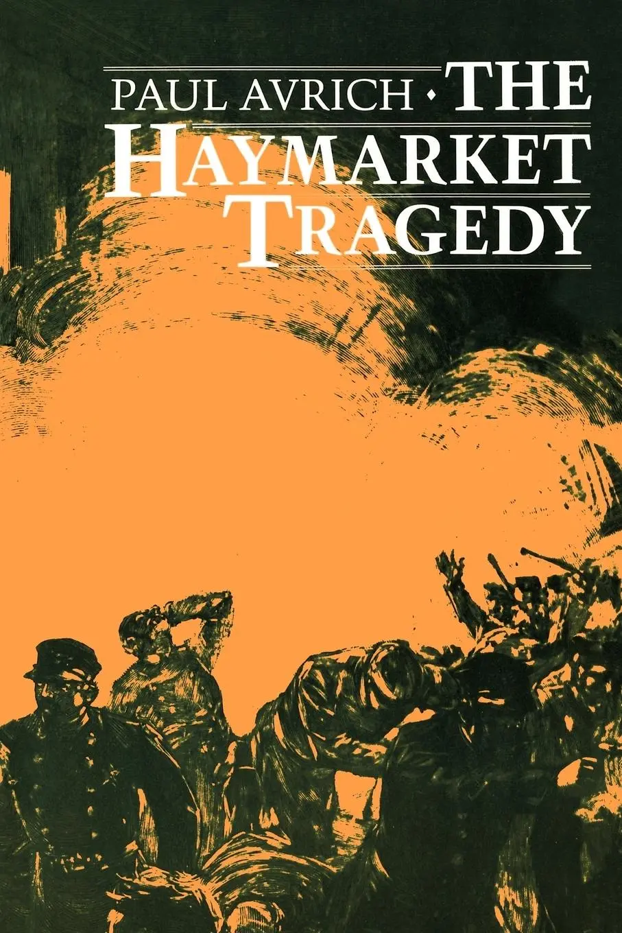 Cover: 9780691006000 | The Haymarket Tragedy | Paul Avrich | Taschenbuch | Englisch | 1986