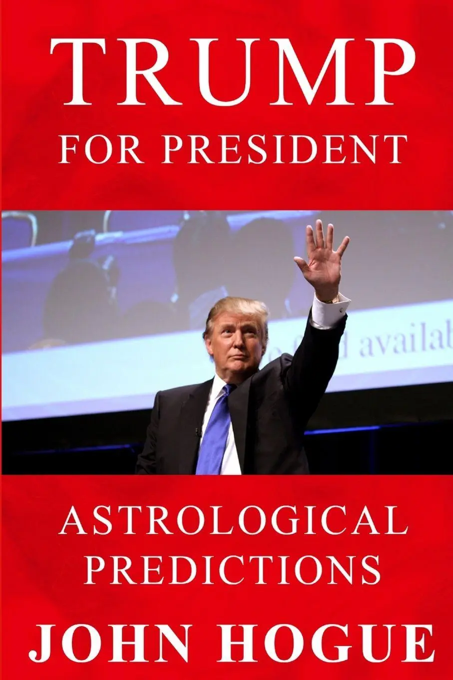 Cover: 9781365436000 | Trump for President | Astrological Predicitons | John Hogue | Buch