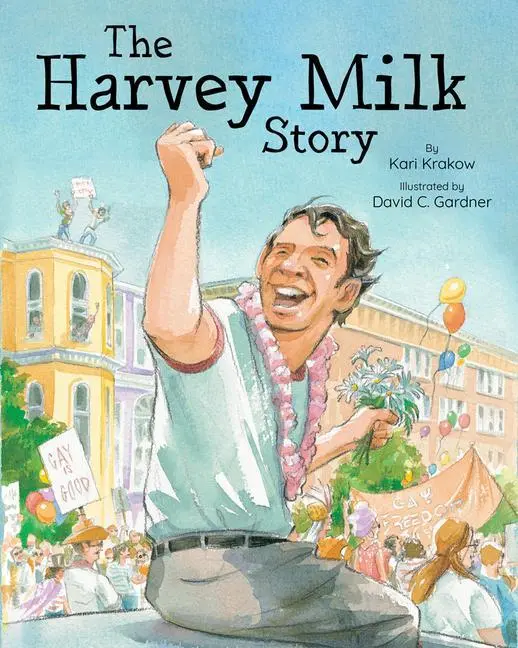 Cover: 9781643796000 | The Harvey Milk Story | Kari Krakow | Taschenbuch | Englisch | 2022