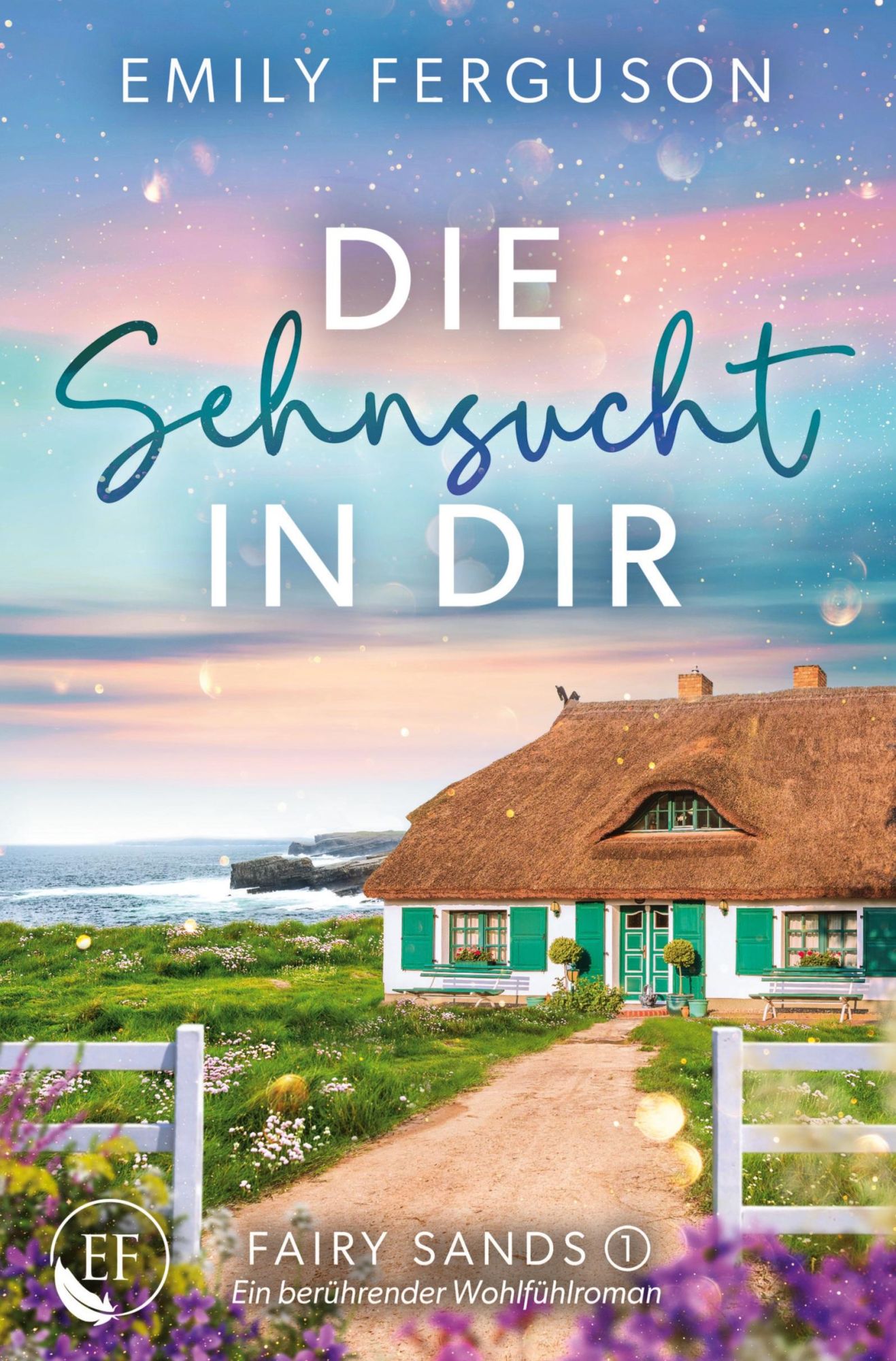 Cover: 9783759286000 | Die Sehnsucht in dir | Emily Ferguson | Taschenbuch | 360 S. | Deutsch