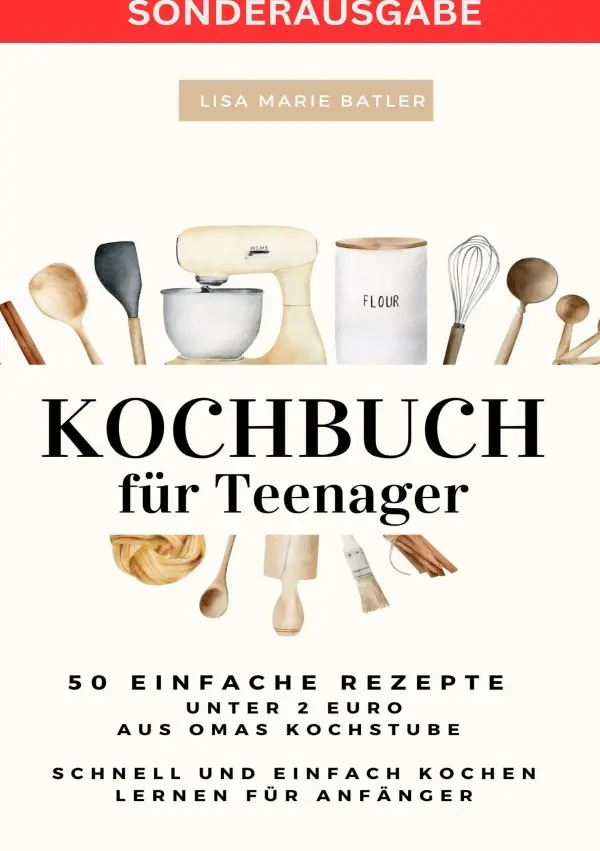 Cover: 9783759806000 | KOCHBUCH für Teenager 50 einfache Rezepte unter 2 Euro aus Omas...