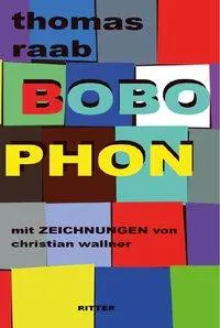 Cover: 9783854156000 | Bobophon | Mit Zeichnungen von Christian Wallner | Thomas Raab | Buch