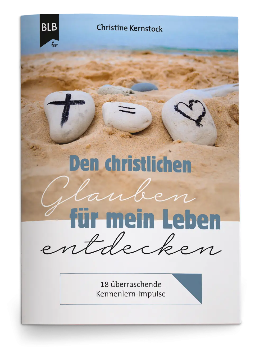 Cover: 9783955686000 | Den christlichen Glauben für mein Leben entdecken | Kernstock | 52 S.