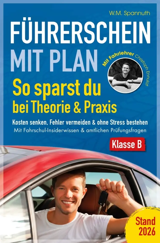 Cover: 9783982866000 | Führerschein mit Plan: So sparst du bei Theorie &amp; Praxis: Kosten...